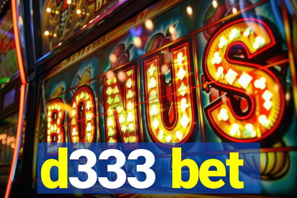 d333 bet